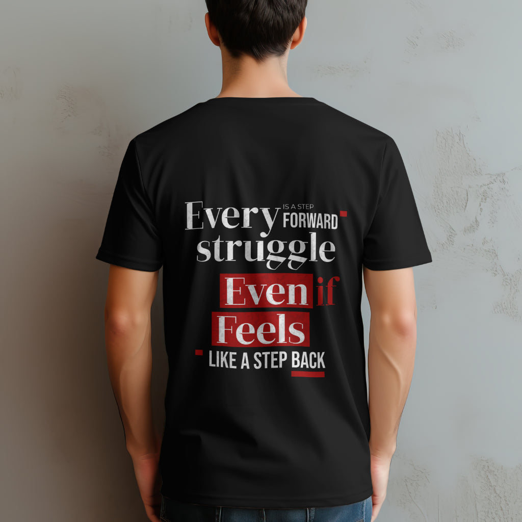 Every Struggle Quote Printed T Shirt